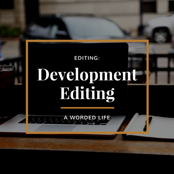 A Worded Life: Development Editing