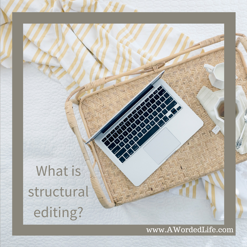 A Worded Life: Structural Editing